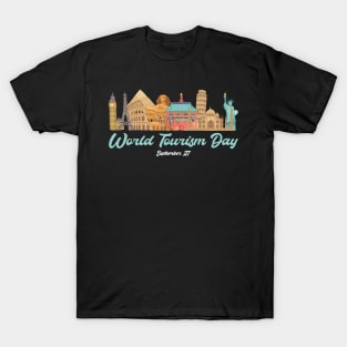 World Tourism Day On September 27 - A Day For Tourists T-Shirt